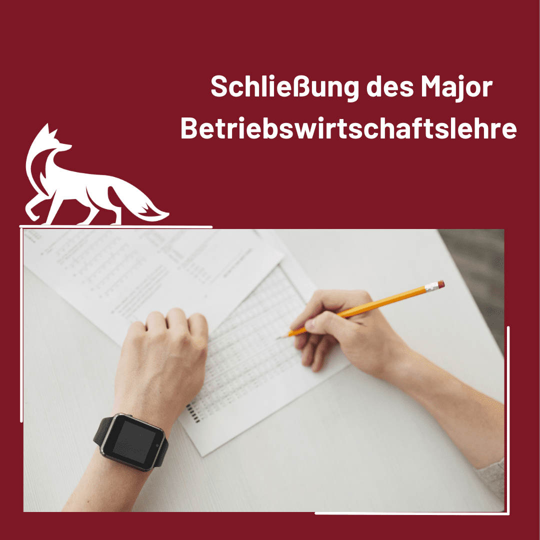 Read more about the article Schließung des Majors Betriebswirtschaftslehre